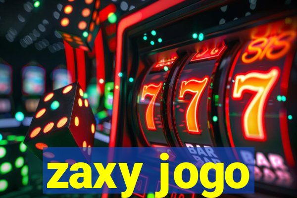 zaxy jogo